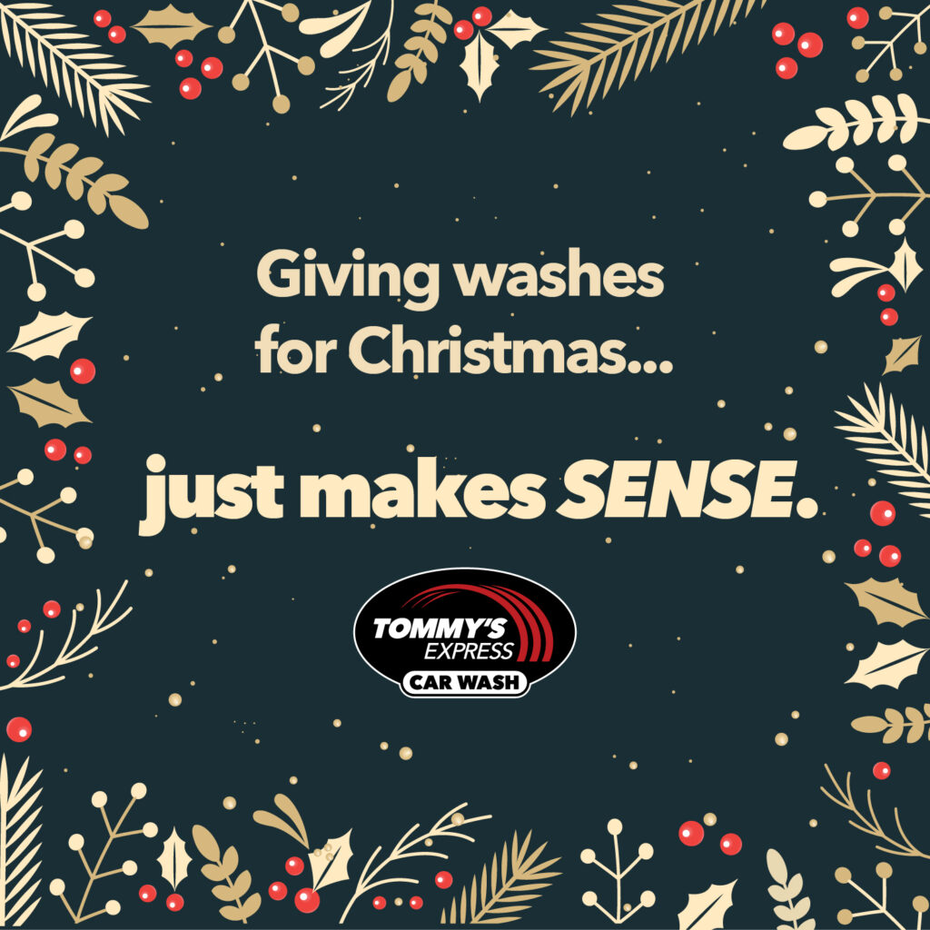 Giving washes for Christmas... just makes sense. Tommy's Express Car Wash logo surrounded by holly, ivy, and cranberries.