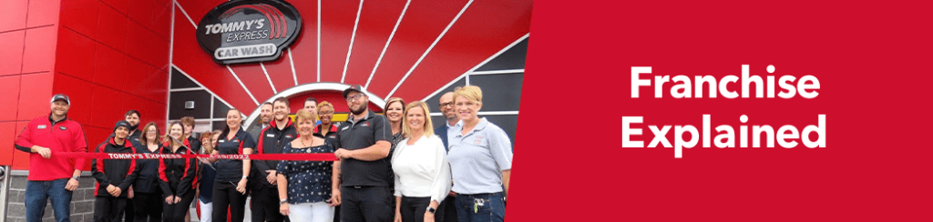 Tommy's Express franchise explained